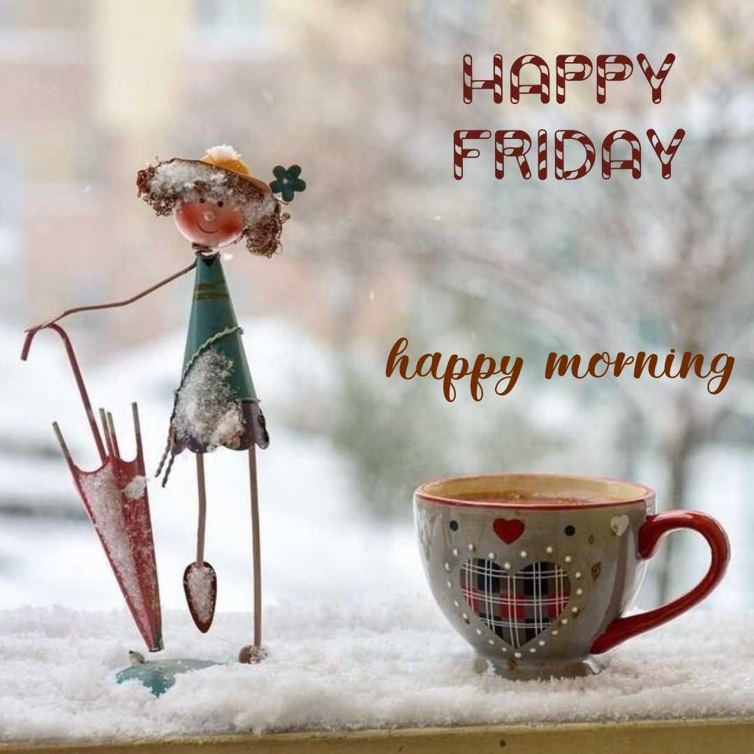 Good Morning Friday Images for Facebook 9