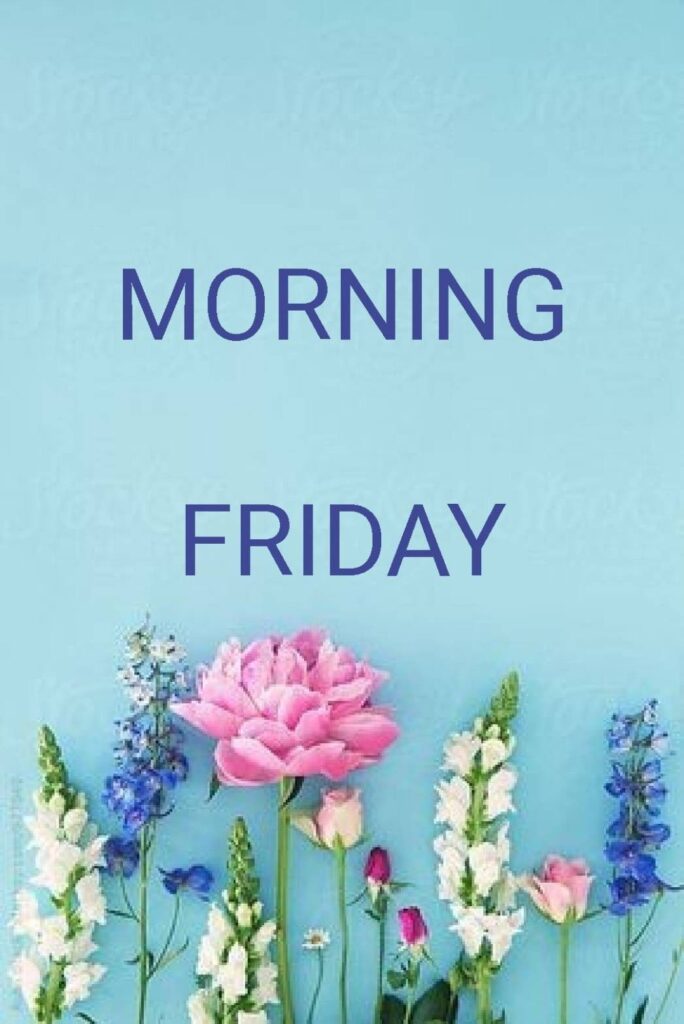 Happy Friday Good Morning Images 14