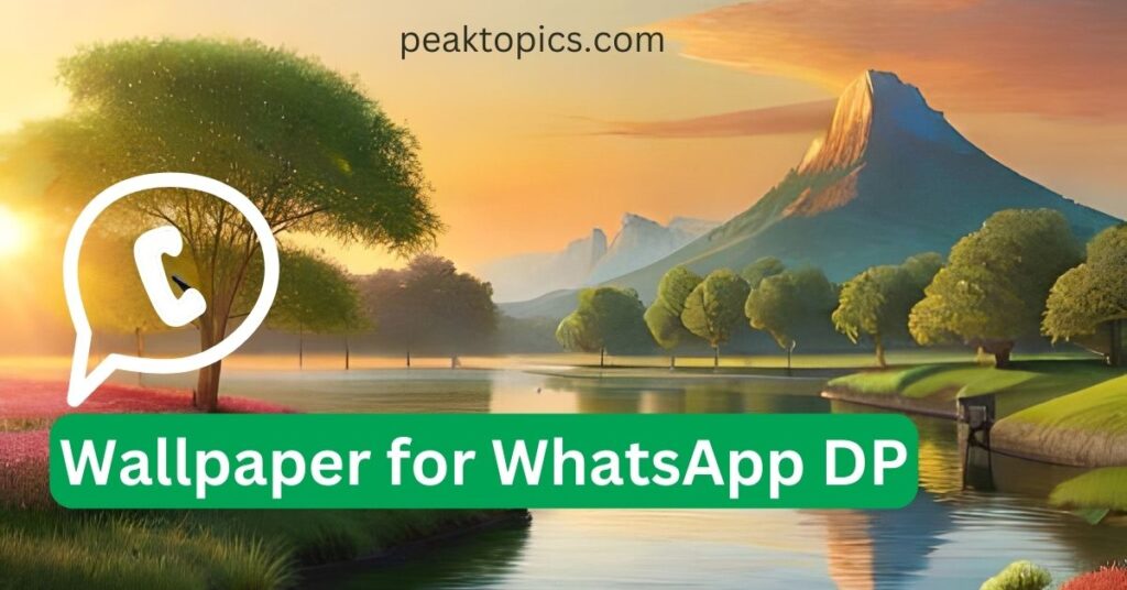 Wallpaper for WhatsApp DP