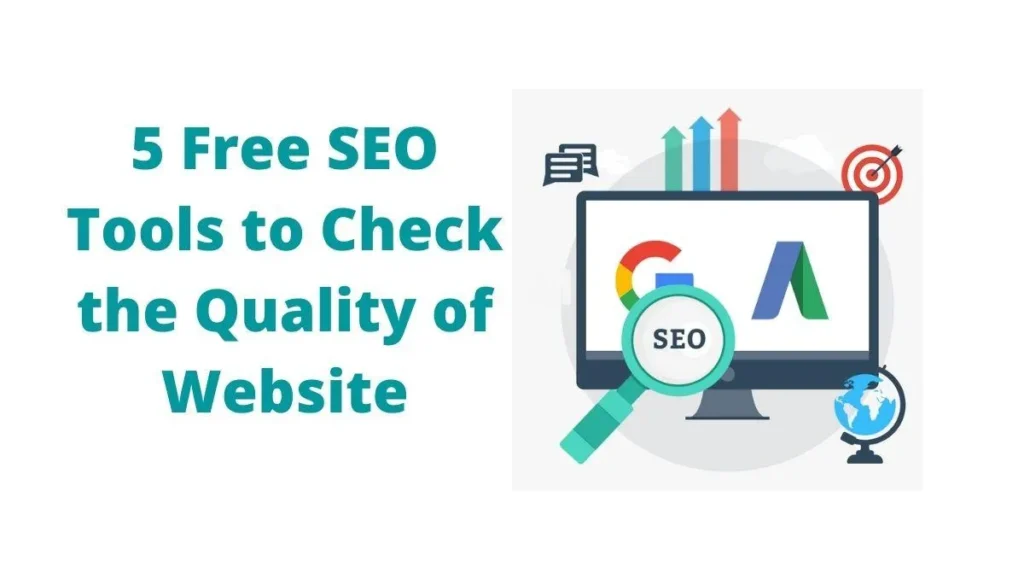 5 Free SEO Tools to Check the Quality of Website