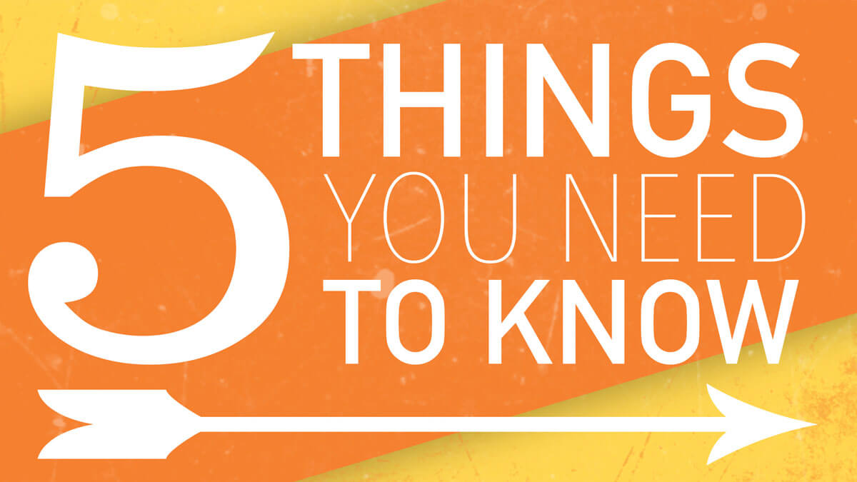 5 Things You Need to Know about It1
