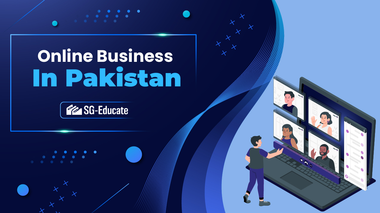 13 Online Business Ideas in Pakistan1