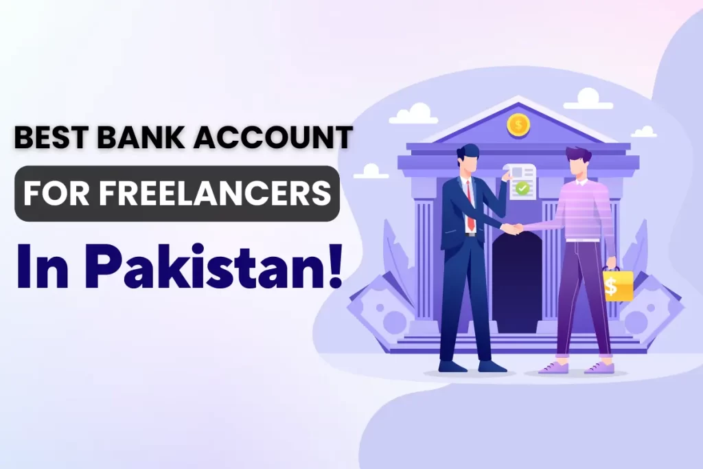 Best Bank for Freelancers in Pakistan in 20232