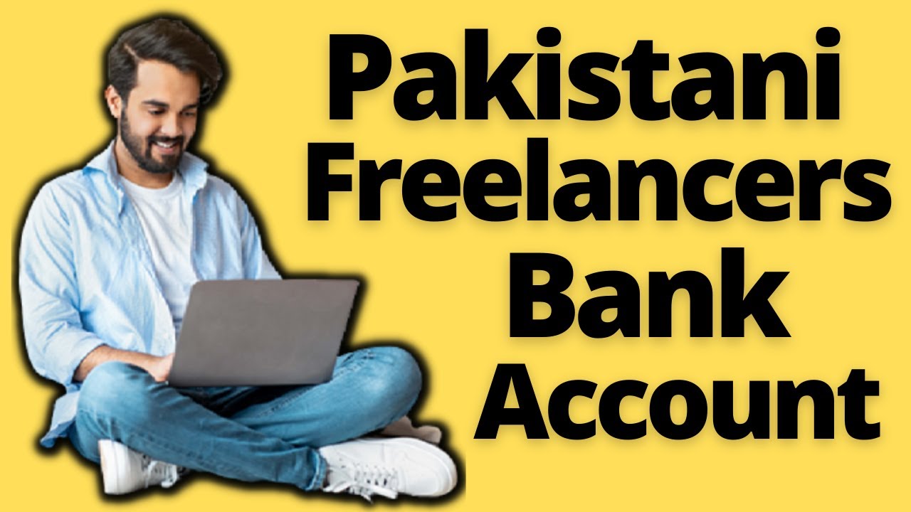 Best Bank for Freelancers in Pakistan in 20233