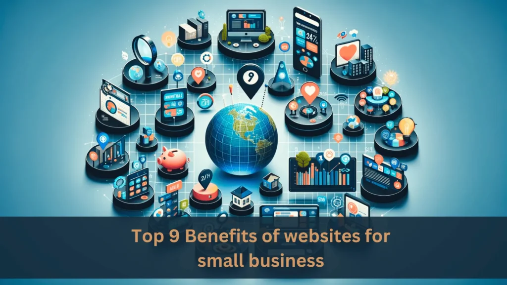 Top 9 Benefits of websites for small business